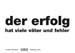 der erfolg hat viele väter und fehler